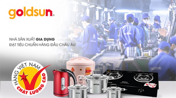 Goldsun: chất lượng là sinh mệnh thương hiệu