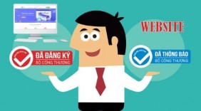 Doanh nghiệp cần lưu ý khi đăng ký, thông báo website thương mại điện tử với Bộ Công Thương